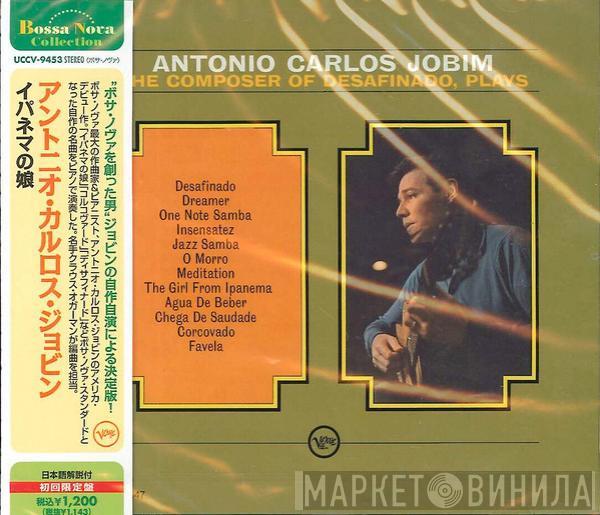  Antonio Carlos Jobim  - The Composer Of Desafinado, Plays