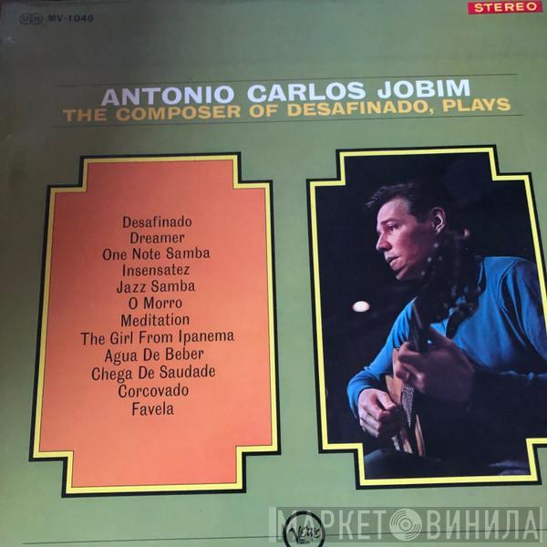  Antonio Carlos Jobim  - The Composer Of Desafinado, Plays