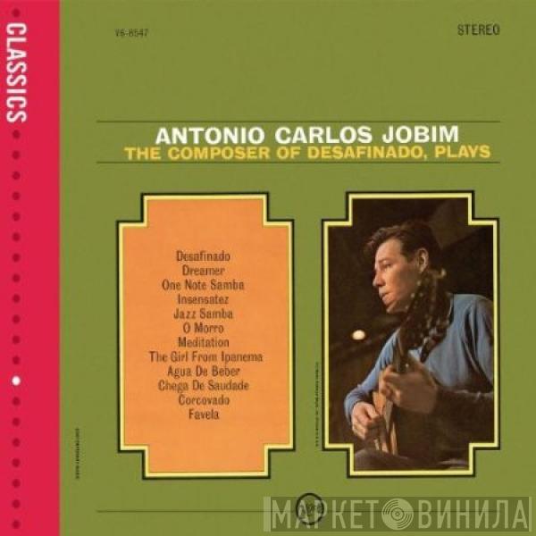  Antonio Carlos Jobim  - The Composer Of Desafinado, Plays