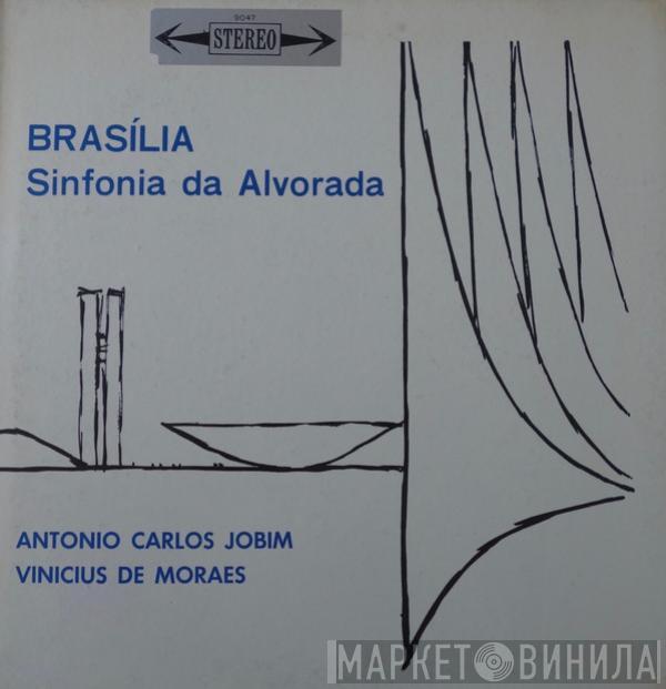 , Antonio Carlos Jobim  Vinicius De Moraes  - Brasilia - Sinfonia Da Alvorada
