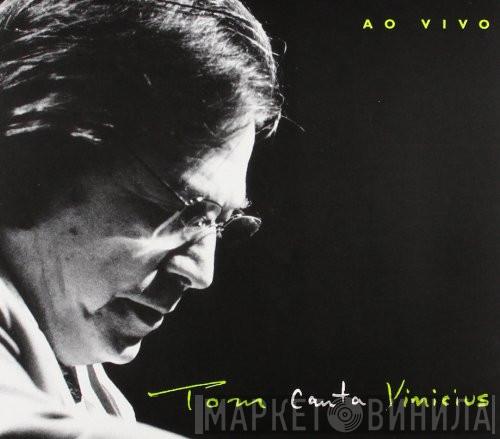 Antonio Carlos Jobim, Vinicius De Moraes - Tom Canta Vinicius
