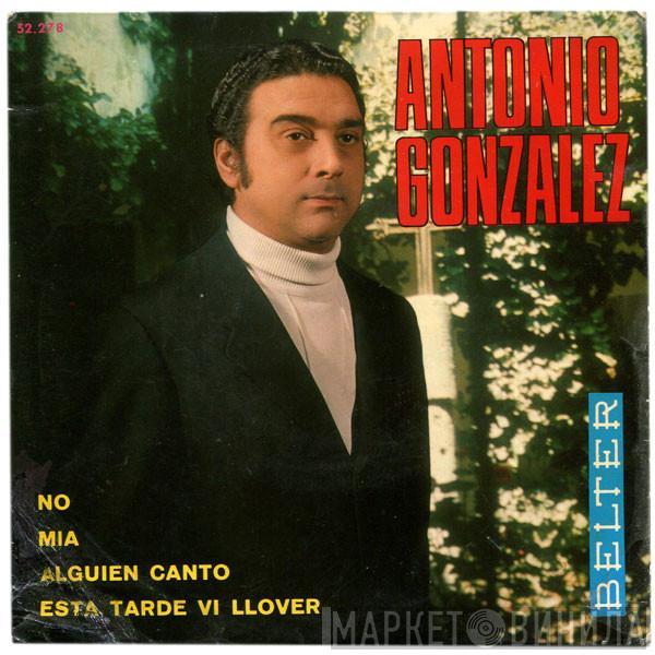  Antonio González "El Pescaílla"  - No / Mía / Alguien Cantó / Esta Tarde Ví Llover
