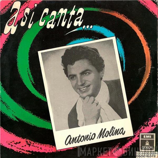 Antonio Molina  - Así Canta Antonio Molina
