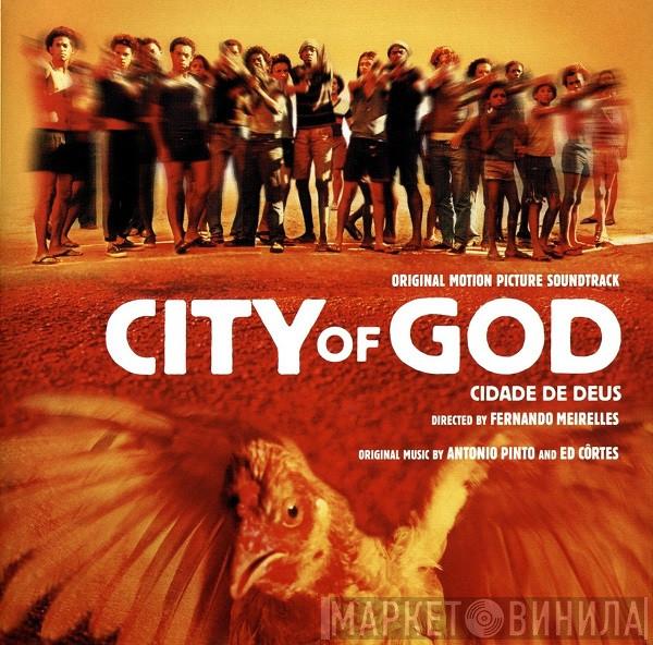 Antonio Pinto, Ed Côrtes - City Of God (Original Motion Picture Soundtrack)