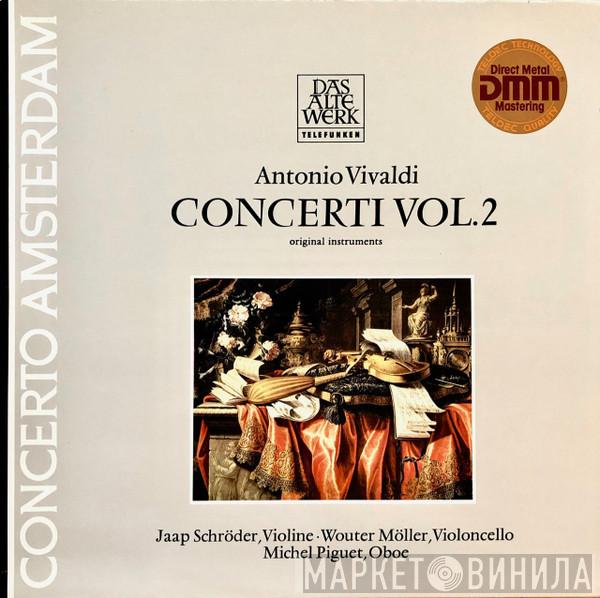 - Antonio Vivaldi • Concerto Amsterdam • Jaap Schröder • Wouter Möller  Michel Piguet  - Concerti, Vol. 2