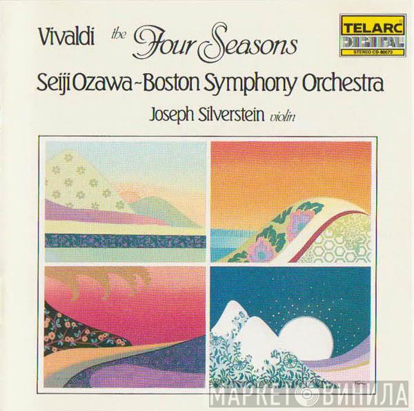 - Antonio Vivaldi ~ Seiji Ozawa , Boston Symphony Orchestra  Joseph Silverstein  - The Four Seasons