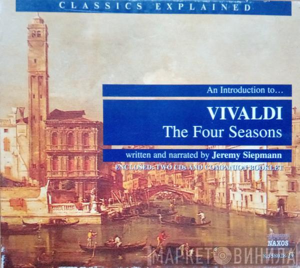 Antonio Vivaldi - An Introduction to...The Four Seasons