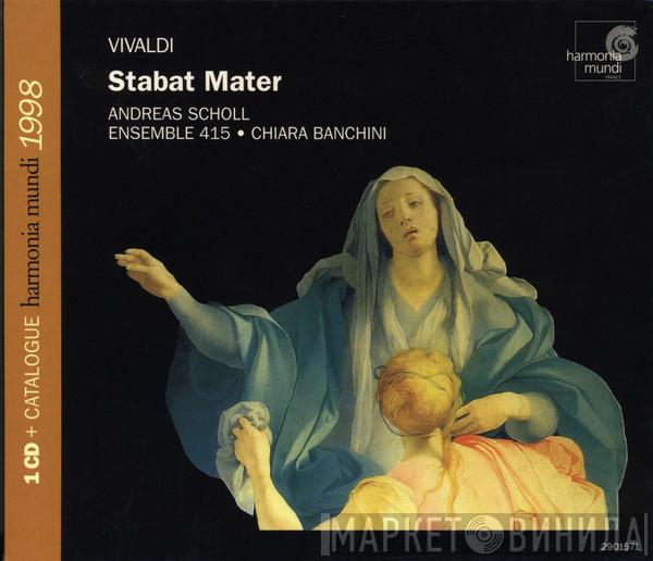 Antonio Vivaldi, Andreas Scholl, Ensemble 415, Chiara Banchini - Stabat Mater