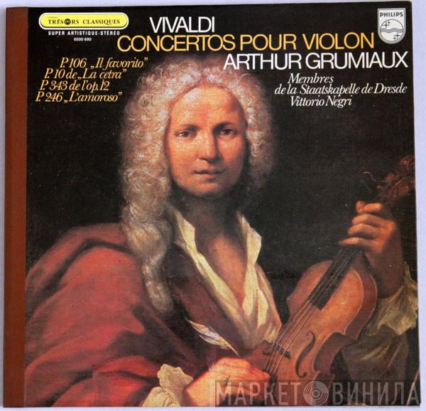 - Antonio Vivaldi , Arthur Grumiaux , Vittorio Negri  Staatskapelle Dresden  - Concertos Pour Violon