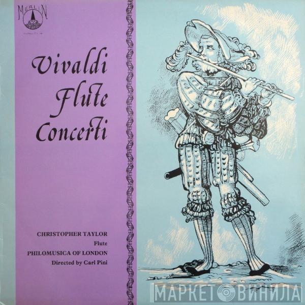 Antonio Vivaldi, Christopher Taylor , Philomusica Of London, Carl Pini - Flute Concerti