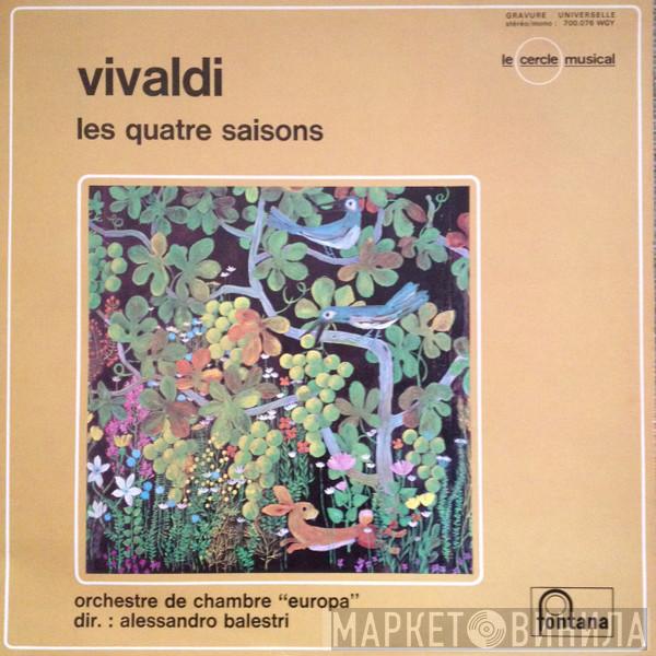 , Antonio Vivaldi Dir. : Orchestre De Chambre "Europa"  Alessandro Balestri  - Les Quatre Saisons