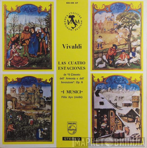 , Antonio Vivaldi , Félix Ayo  I Musici  - Las Cuatro Estaciones