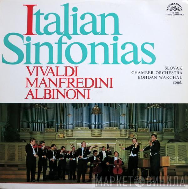 Antonio Vivaldi, Francesco Manfredini, Tomaso Albinoni, Slovak Chamber Orchestra, Bohdan Warchal - Italian Sinfonias