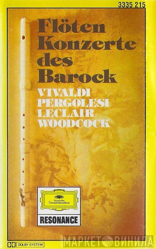 - Antonio Vivaldi - Giovanni Battista Pergolesi - Jean-Marie Leclair  Robert Woodcock  - Flötenkonzerte Des Barock