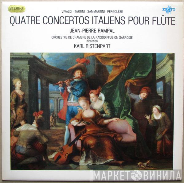Antonio Vivaldi, Giuseppe Tartini, Giuseppe Sammartini, Giovanni Battista Pergolesi, Jean-Pierre Rampal, Kammerorchester Des Saarländischen Rundfunks, Saarbrücken, Karl Ristenpart - Quatre Concertos Italiens Pour Flûte, Orchestre A Cordes Et Continuo
