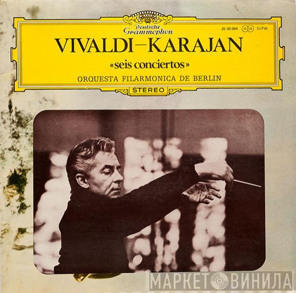 Antonio Vivaldi, Herbert von Karajan, Berliner Philharmoniker - Seis Conciertos