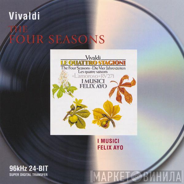 - Antonio Vivaldi , I Musici  Félix Ayo  - Le Quattro Stagioni = The Four Seasons = Die Vier Jahreszeiten