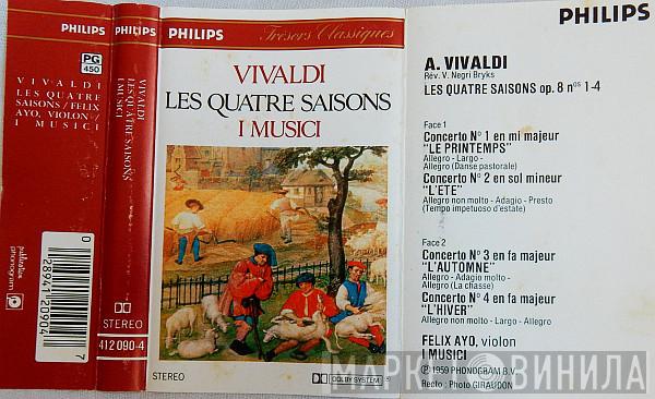 - Antonio Vivaldi , I Musici  Félix Ayo  - Les Quatre Saisons Op. 8 N° 1 - 4