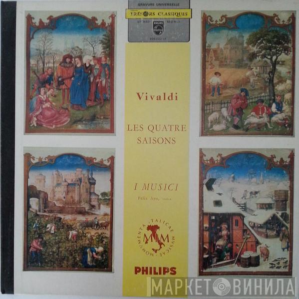 - Antonio Vivaldi , I Musici  Félix Ayo  - Les Quatre Saisons