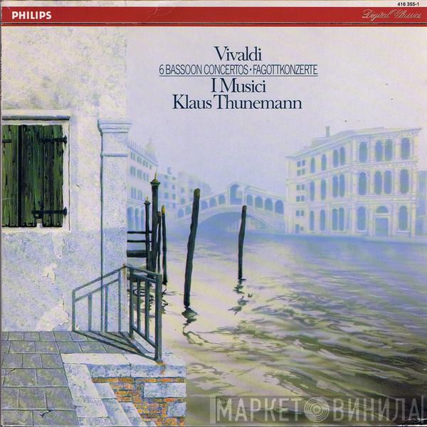 , Antonio Vivaldi , I Musici  Klaus Thunemann  - 6 Bassoon Concertos ▪ Fagottkonzerte
