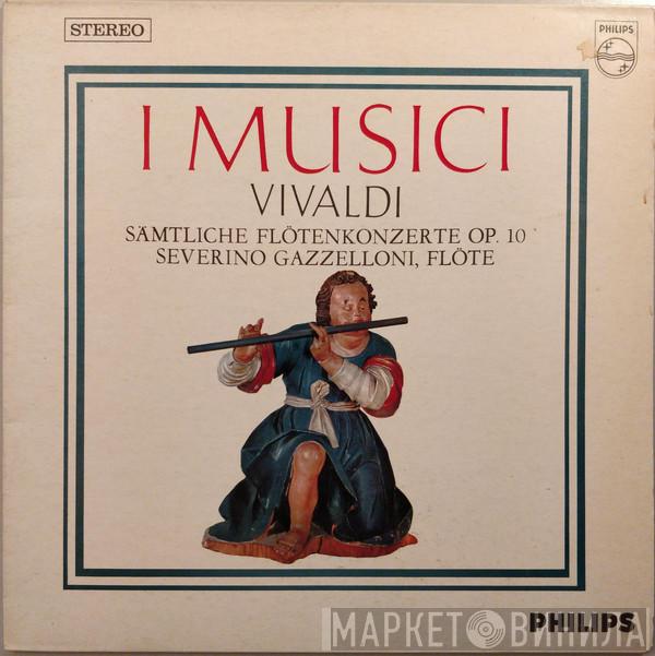 - Antonio Vivaldi , I Musici  Severino Gazzelloni  - Sämtliche Flötenkonzerte Op. 10