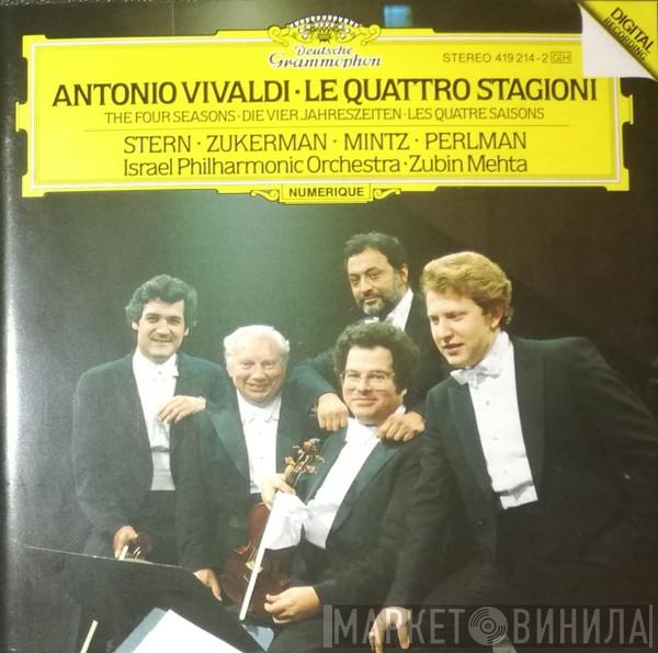 - Antonio Vivaldi , Isaac Stern , Pinchas Zukerman , Shlomo Mintz , Itzhak Perlman , Israel Philharmonic Orchestra  Zubin Mehta  - Le Quattro Stagioni - The Four Seasons - Die Vier Jahreszeiten - Les Quatre Saisons