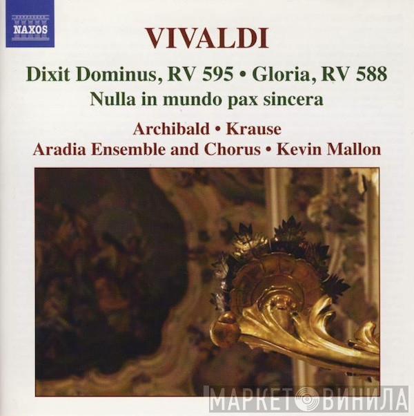 Antonio Vivaldi, Jane Archibald, Anita Krause, Aradia Ensemble, Kevin Mallon - Dixit Dominus, RV 595 • Gloria, RV 588 • Nulla In Mundo Pax Sincera