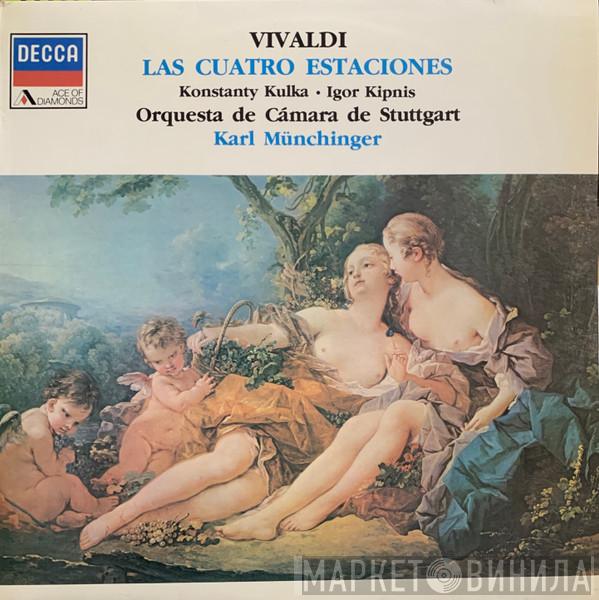 , Antonio Vivaldi , Konstanty Andrzej Kulka , Igor Kipnis , Stuttgarter Kammerorchester  Karl Münchinger  - Las Cuatro Estaciones