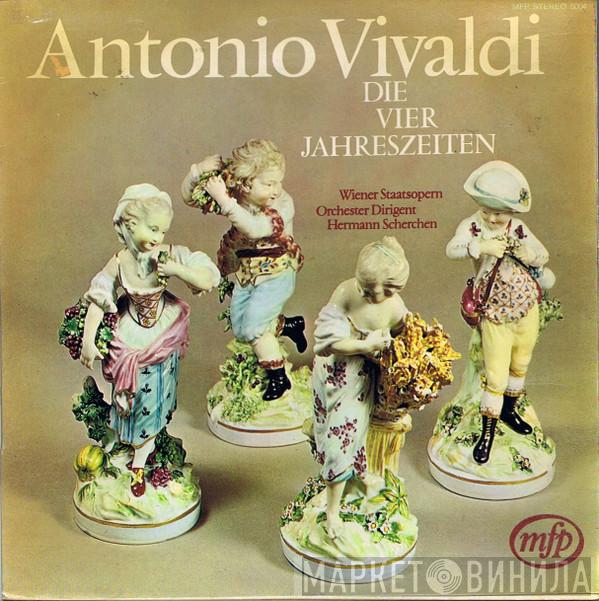 Antonio Vivaldi, Orchester Der Wiener Staatsoper, Hermann Scherchen - Die Vier Jahreszeiten