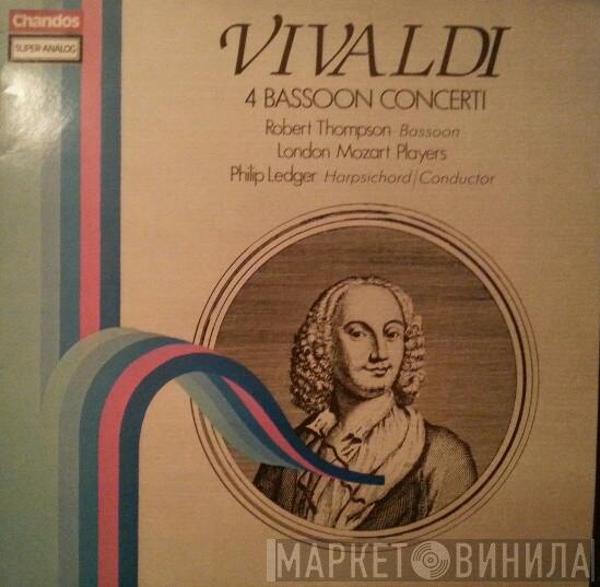 Antonio Vivaldi, Robert Thompson , London Mozart Players, Philip Ledger - 4 Bassoon Concertos