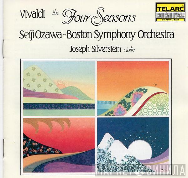 - Antonio Vivaldi , Seiji Ozawa , Boston Symphony Orchestra  Joseph Silverstein  - The Four Seasons