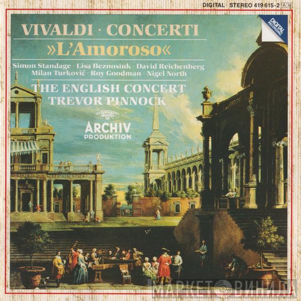 , Antonio Vivaldi , Simon Standage , Lisa Beznosiuk , David Reichenberg , Milan Turkovic , Roy Goodman , Nigel North , The English Concert  Trevor Pinnock  - Concerti »L'Amoroso«