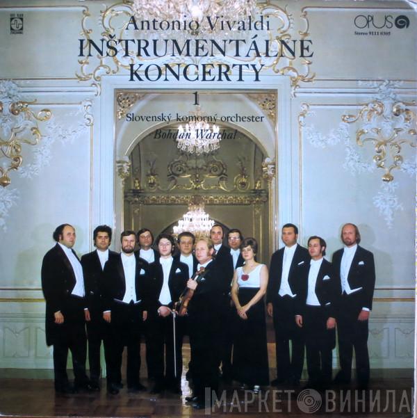 Antonio Vivaldi, Slovak Chamber Orchestra, Bohdan Warchal - Antonio Vivaldi – Inštrumentálne Koncerty 1