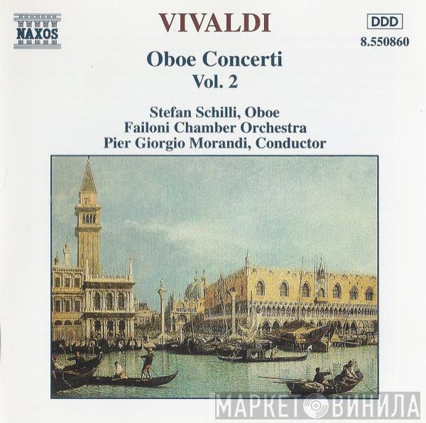 - Antonio Vivaldi , Stefan Schilli , Failoni Chamber Orchestra, Budapest  Pier Giorgio Morandi  - Oboe Concerti, Vol. 2