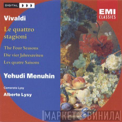 , Antonio Vivaldi , Yehudi Menuhin , Camerata Lysy Gstaad  Alberto Lysy  - Le Quattro Stagioni
