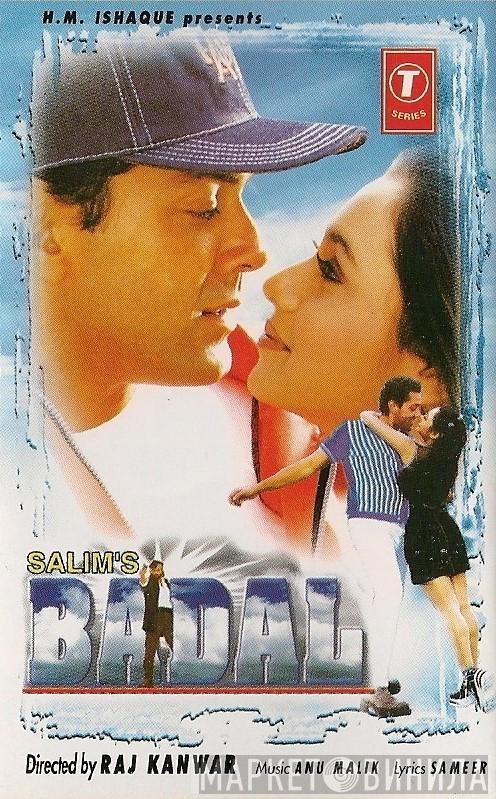 Anu Malik, Sameer - Badal