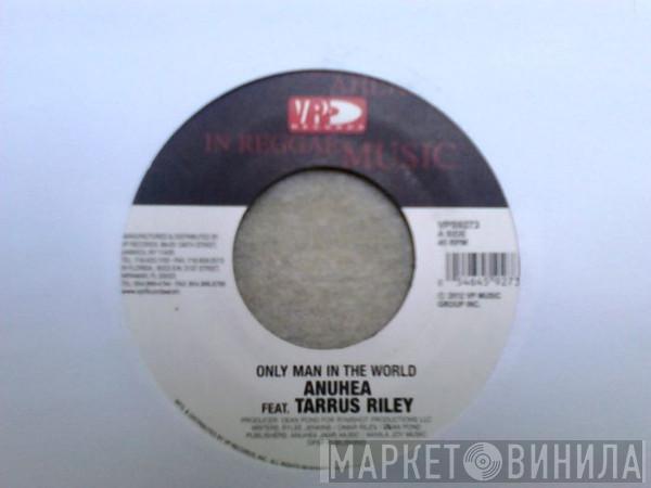 Anuhea, Tarrus Riley - Only Man In The World