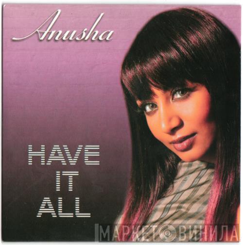 Anusha - Have It All