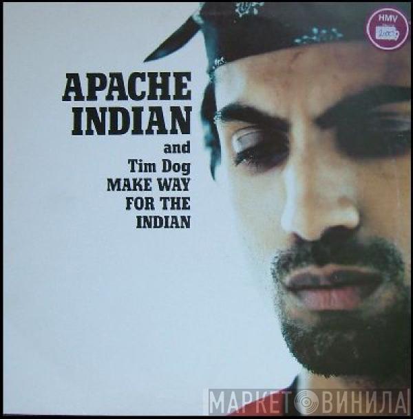 Apache Indian, Tim Dog - Make Way For The Indian