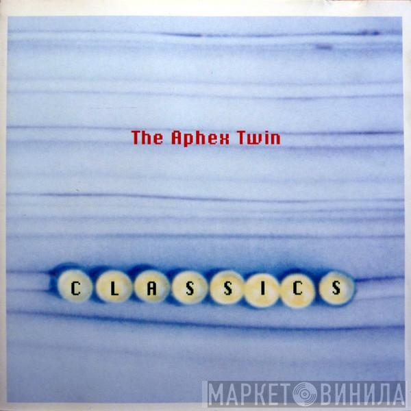  Aphex Twin  - Classics