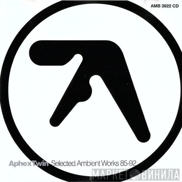  Aphex Twin  - Selected Ambient Works 85-92