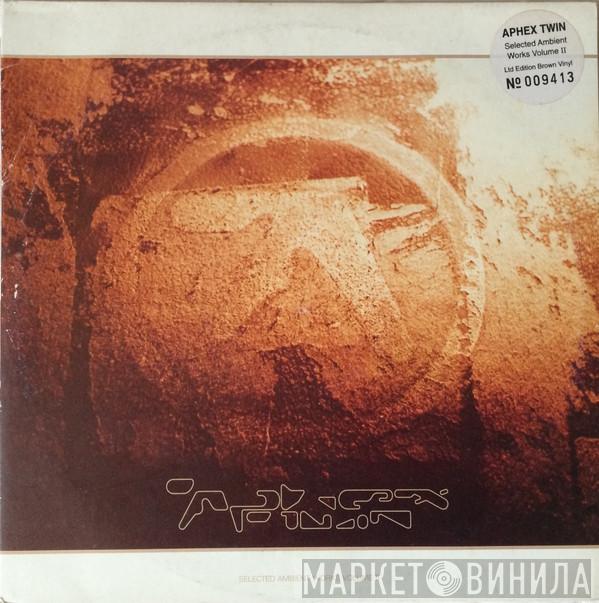  Aphex Twin  - Selected Ambient Works Volume II