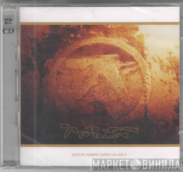  Aphex Twin  - Selected Ambient Works Volume II