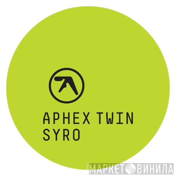  Aphex Twin  - Syro
