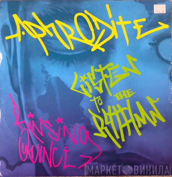 Aphrodite - Listen To The Rhythm (Remix) / Rinsing Quince