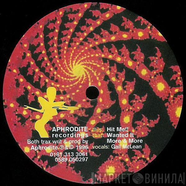Aphrodite - Wanted It More & More / Hit Me!!