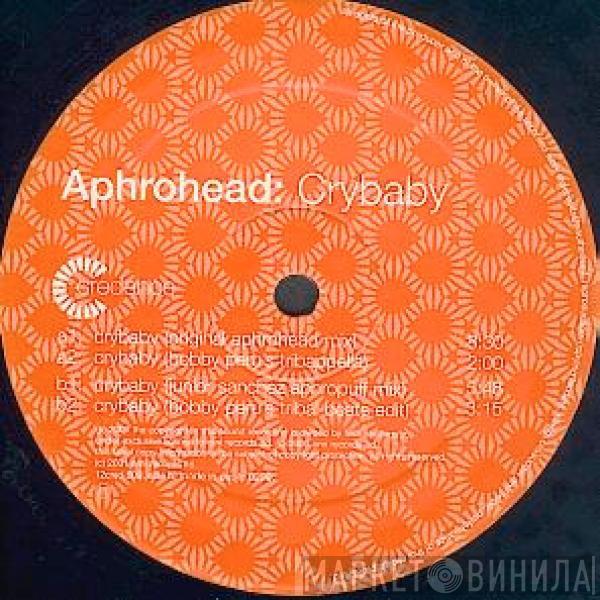 Aphrohead - Crybaby