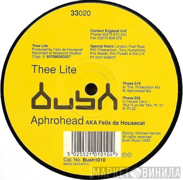 Aphrohead, Felix Da Housecat - Thee Lite