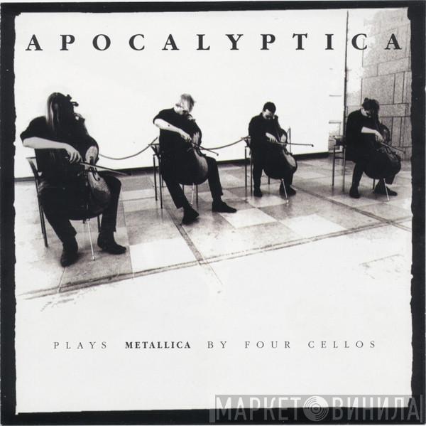 Apocalyptica - Plays Metallica By Four Cellos