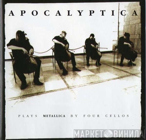 Apocalyptica - Plays Metallica By Four Cellos